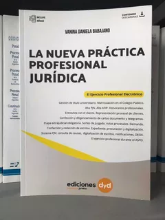 La Nueva Práctica Profesional Jurídica. Babajano Vanina.