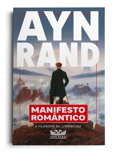 Manifesto Romântico - A Filosofia Da Literatura, De Rand, Ayn. Editora Avis Rara, Capa Mole Em Português
