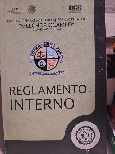 Reglamento Interno Escuela Preparatoria Melchor Ocampo