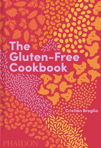 Libro The Gluten-free Cookbook - Broglia, Cristian