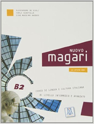 Nuovo Magari B2 - Libro Dello Studente + Audio Cd