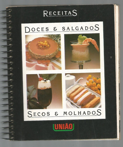 Livro  Receitas União - Doces E Salgados, Secos E Molhados