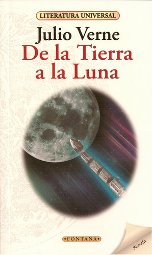 De La Tierra A La Luna - Julio Verne