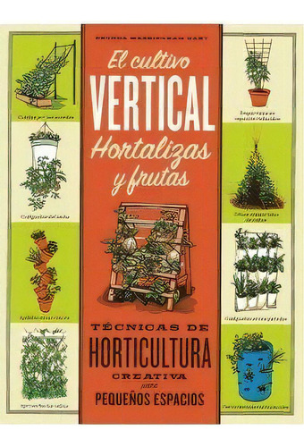 El Cultivo Vertical. Hortalizas Y Frutas, De Massingham, Rhonda. Editorial Ediciones Omega, S.a., Tapa Blanda En Español