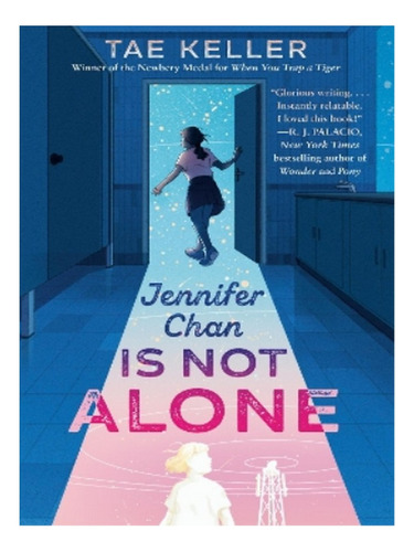 Jennifer Chan Is Not Alone - Tae Keller. Eb10