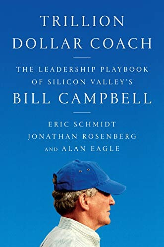 Book : Trillion Dollar Coach The Leadership Playbook Of...