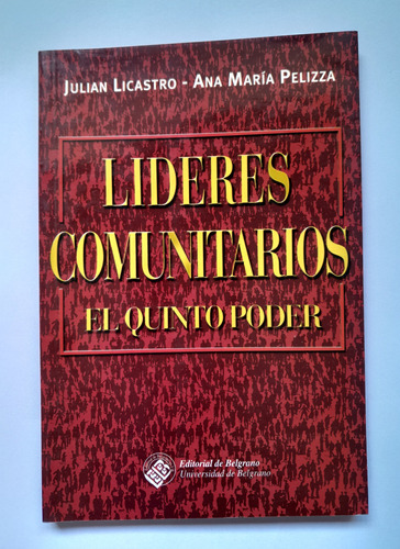 Líderes Comunitarios - Julián Licastro, Ana María Pelizza