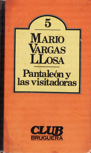 Mario Vargas Llosa - Pantaleón Y Las Visitadoras