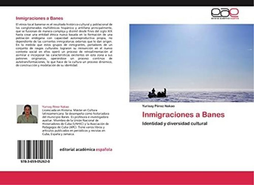 Libro: Inmigraciones A Banes: Identidad Y Diversidad