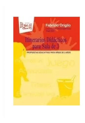 Itinerarios Didacticos Para Sala De 3 - Hola Chicos