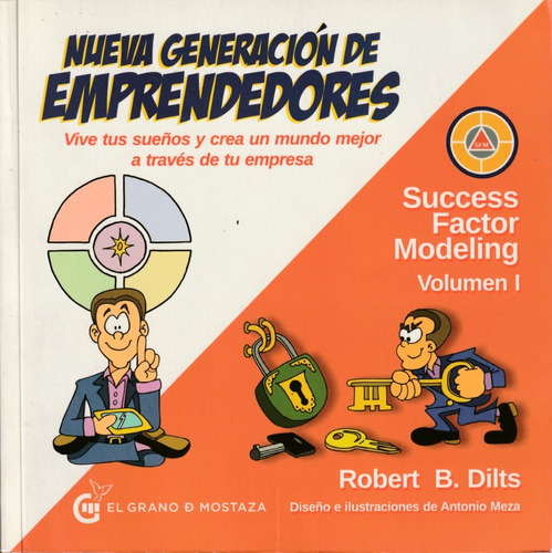 Nueva Generación De Emprendedores. Robert B. Dilts