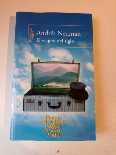 El Viajero Del Siglo Andrés Neuman