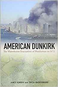 American Dunkirk The Waterborne Evacuation Of Manhattan On 9