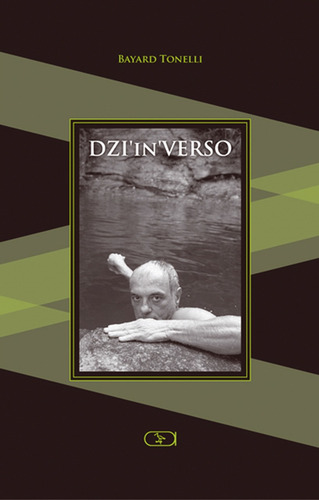 Dzi'in'verso, de Tonelli, Bayard. Editorial Ibis Libris Editora, capa mole em português, 2008