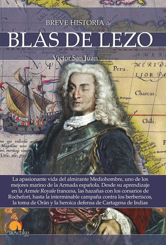 Breve Historia De Blas De Lezo - Víctor San Juan