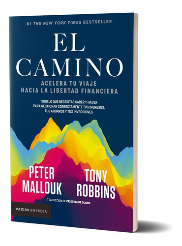 El Camino Tony Robbins Y Peter Mallouk - Paidós