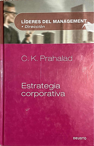 Estrategia Corporativa C. K. Prahalad   Tapa Dura