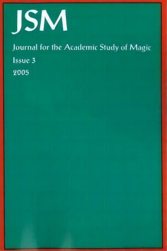 Journal For The Academic Study Of Magic: Issue 3, De David Evans. Editorial Mandrake Of Oxford, Tapa Blanda En Inglés