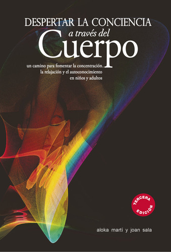 Despertar La Conciencia A Través Del Cuerpo (libro Original)