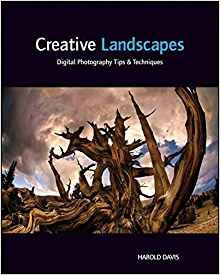 Creative Landscapes Digital Photography Tips And Techniques