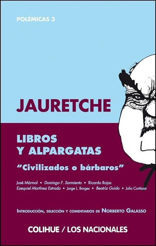 Libros Y Alpargatas - Jauretche, Arturo