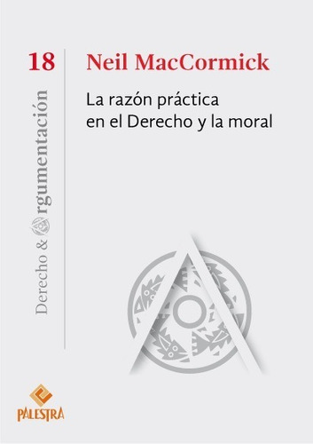 La Razón Práctica En El Derecho Y La Moral