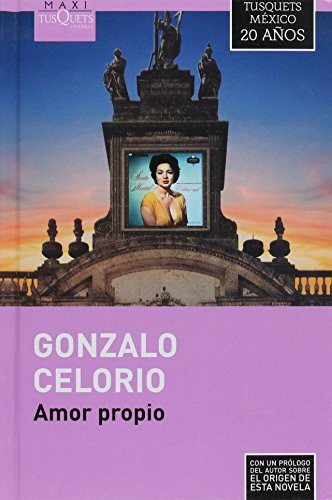 Libro Amor Propio  De Gonzalo Celorio  Grupo Planeta