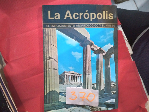 La Acropolis De Atenas. Dimitrios Papastamos