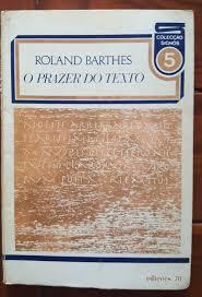 Livro O Prazer Do Texto / Colecção Signos - Roland Barthes [1973]