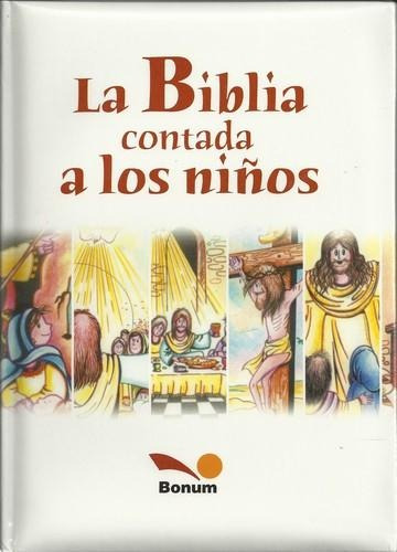 Biblia Contada A Los Niños, La (acolchada)