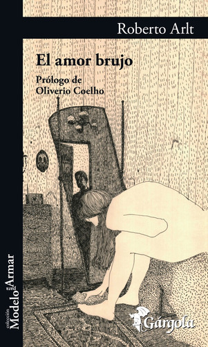 Amor Brujo, El - Roberto Arlt