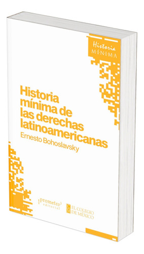 Historia Mínima De Las Derechas Latinoamericanas.boholavasky