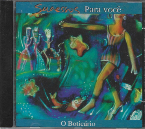 Cd - Sucessos Para Você - O Boticario