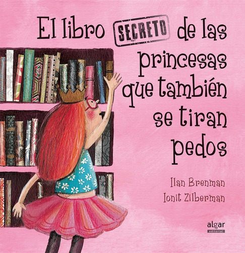 Libro El Libro Secreto De Las Princesas Que También Se Tira