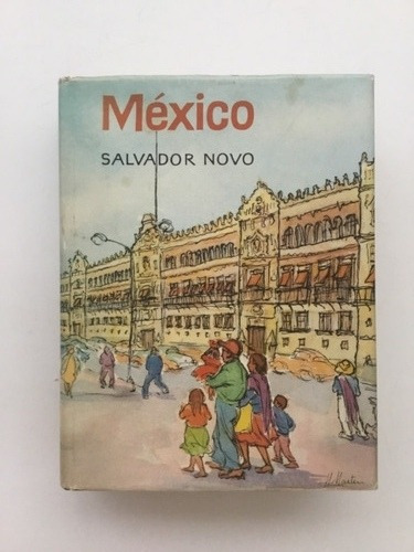 Salvador Novo, México (primera Edición 1968)