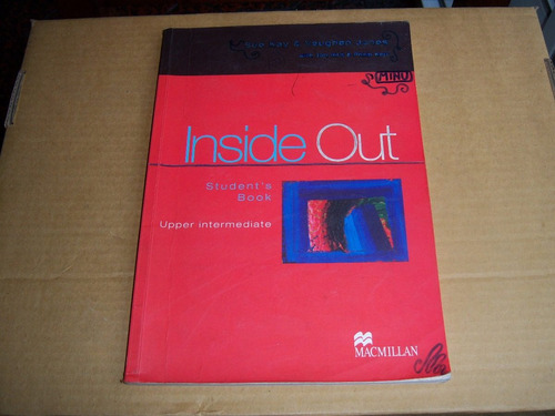 Inside Out Upper Intermediate . Student's Book . Kay . Jones