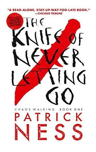 Book : The Knife Of Never Letting Go (with Bonus Short...