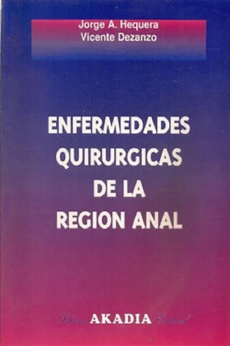 Enfermedades Quirúrgicas De La Region Anal Hequera Nuevo!