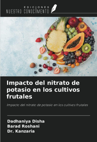 Libro: Impacto Del Nitrato De Potasio En Los Cultivos Frutal