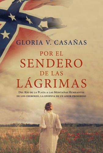 Por El Sendero De Las Lagrimas - Gloria V. Casa?s