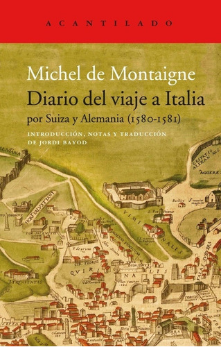 Diario Del Viaje A Italia - Montaigne, Michael De