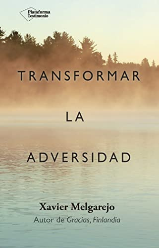 Transformar La Adversidad