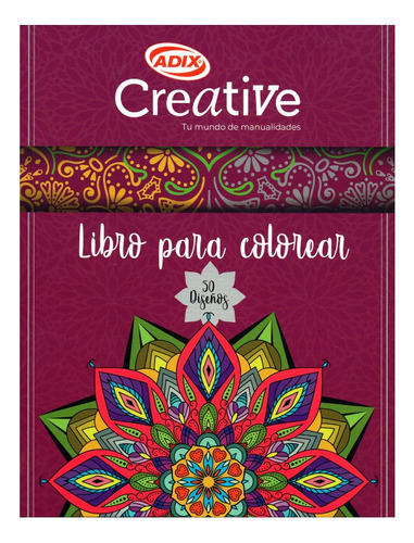 Libros Para Colorear - 50 Diseños - Creative-libreria Centro