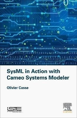 Sysml In Action With Cameo Systems Modeler - Olivier Cass...