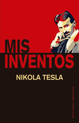 Mis Inventos - Nikola Tesla