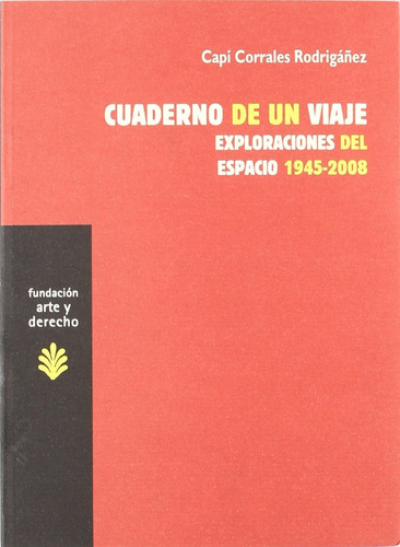 Libro Cuaderno De Un Viaje: Exploraciones Del Espacio 1945