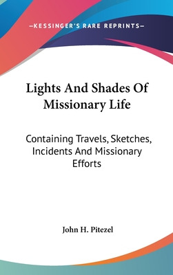 Libro Lights And Shades Of Missionary Life: Containing Tr...