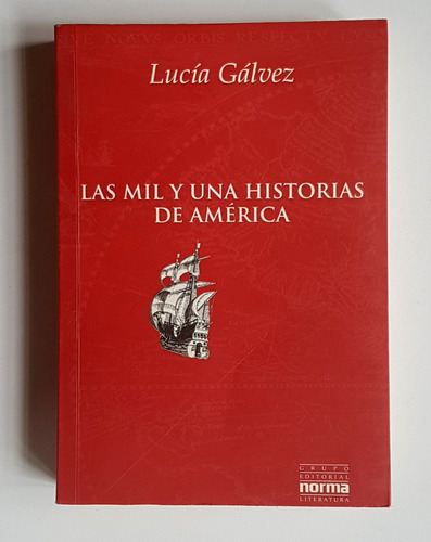 La Mil Y Una Noches De América, Lucía Galvez