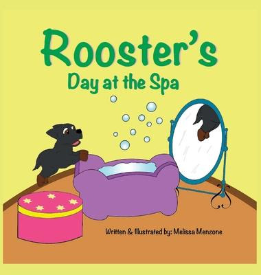 Libro Rooster's Day At The Spa - Melissa Menzone