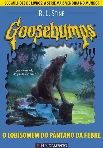 Livro Goosebumps 12 - O Lobisomem Do Pântano Da Febre